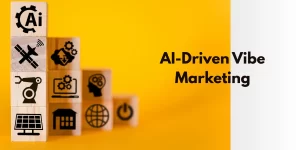 AI Driven Vibe Marketing