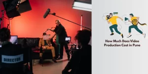 Video Production Cost In Pune