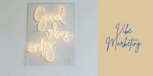 Vibe Marketing