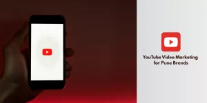 YouTube Video Marketing For Pune Brands